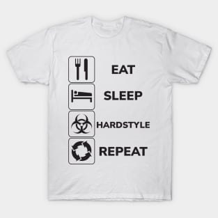 Eat Sleep Hardstyle Repeat T-Shirt